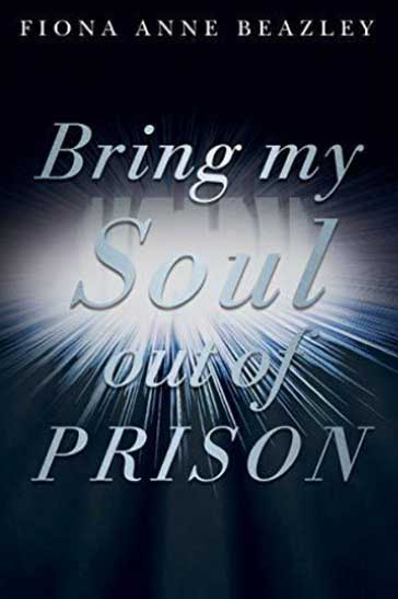 Bring my Soul out of prison